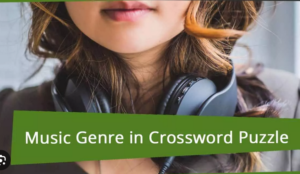 genre of music crossword clue