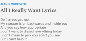you say i only hear what i want to alanis morissette lyrics