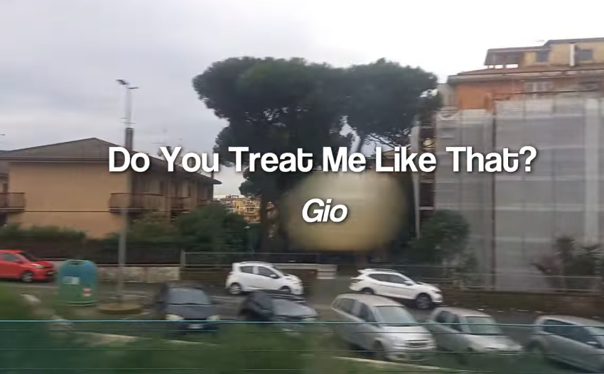 Gio - Do You Treat Me Like That?