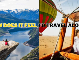 How Does It Feel To Travel Alone?