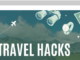 What are the best travel hacks?