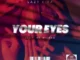 Lazy K SA – Your Eyes Ft. Mr Wilson
