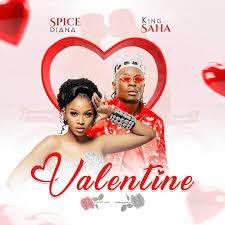 Spice Diana & King Saha - Valentine
