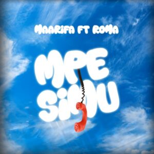 Maarifa – Mpe Simu Ft Roma Mkatoliki
