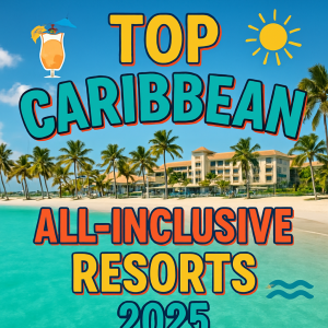 Caribbean All-Inclusive Resorts 2025: Deep Research & Trends