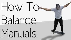 How To Manual Skateboard
