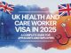 The 2025–2026 UK Health & Care Visa