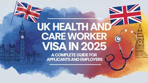 The 2025–2026 UK Health & Care Visa