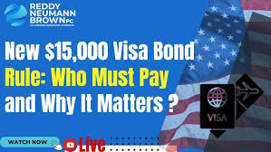 $15000 Visa Bond