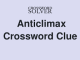 Anti Climax Crossword