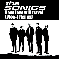 The Sonics Have Love Will Travel